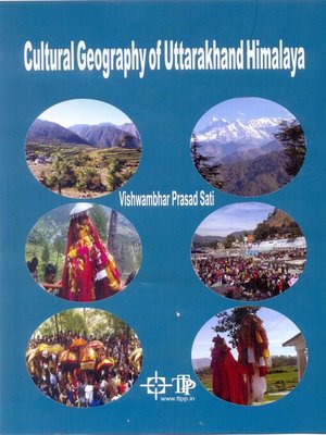 cover image of Cultural Geography of Uttarakhand Himalaya (Where Folk Dances With Nature's Rhythm)